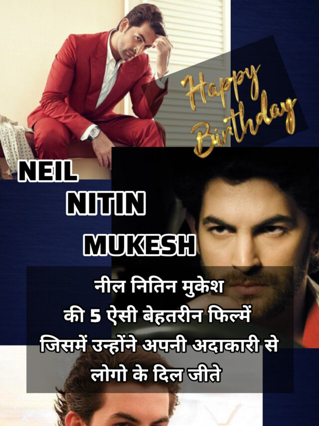 Neil Nitin Mukesh